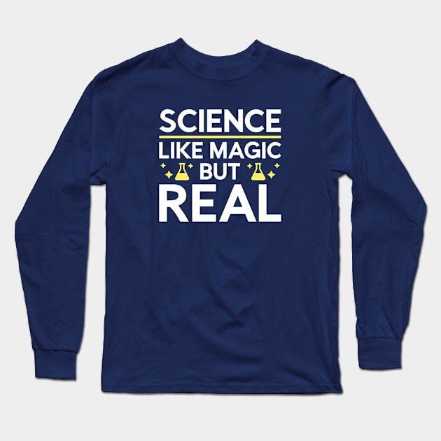 Like Magic But Real Long Sleeve T-Shirt by VectorPlanet